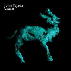 Cover of Fabric 44, mixed by John Tejada